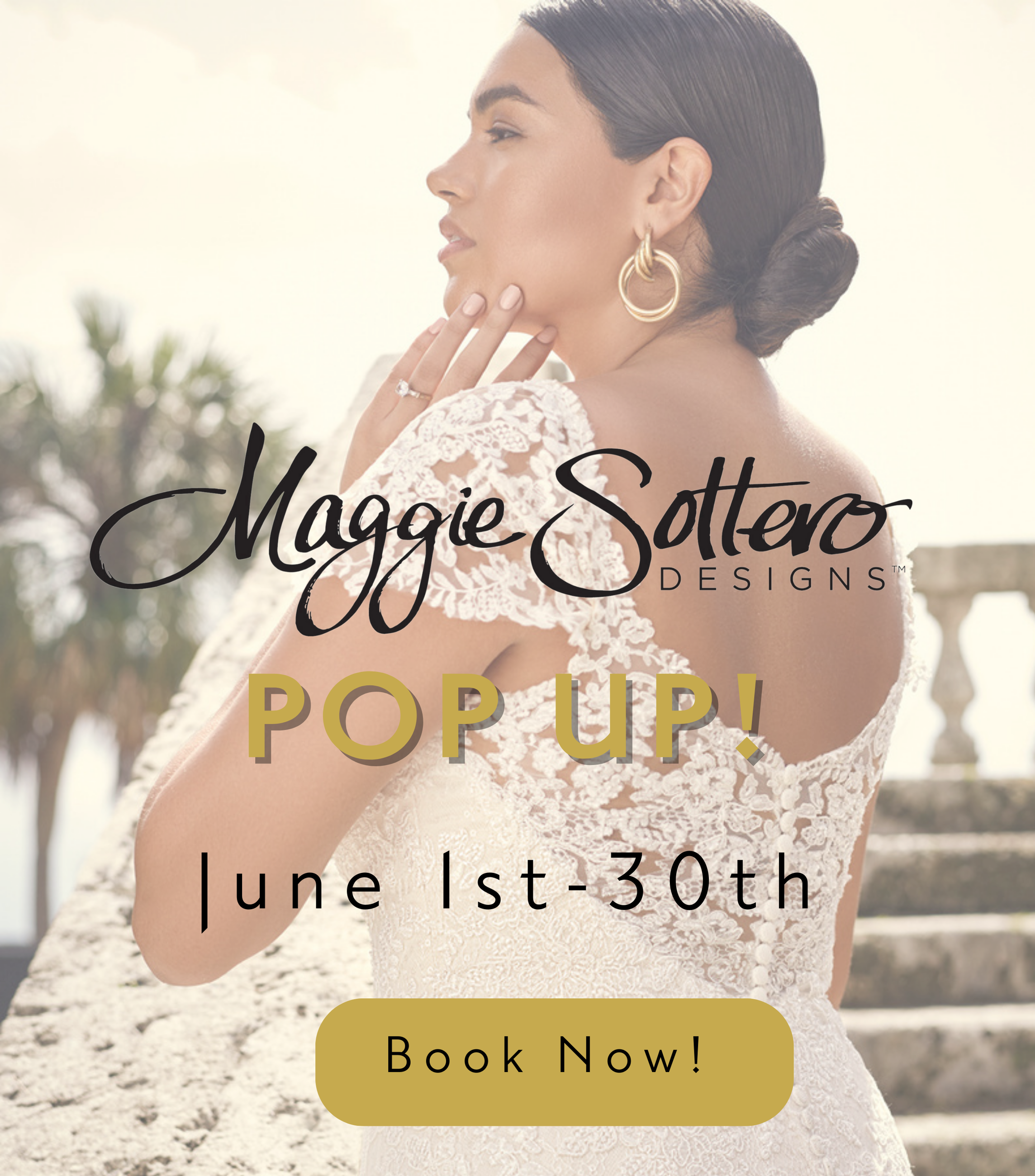Maggie Sottero Pop Up_ June 1-30_Book appt